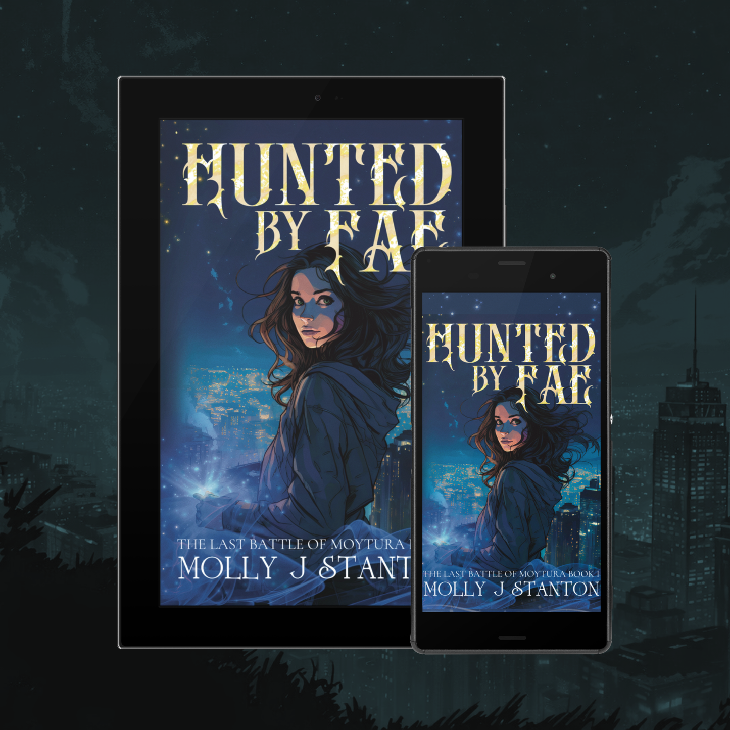Book cover of 'Hunted by Fae' dark, urban fantasy displayed on a tablet and phone with a dark, cityscape background.