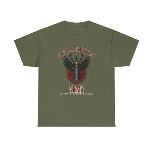 army green shirt featuring a dark fae design that is a red shield black sword with dark deer antlers behind it and a cross with flaming eyes.  text reads:  Unseelie Imperium Army: Make Humanity Fear the Dark Again.