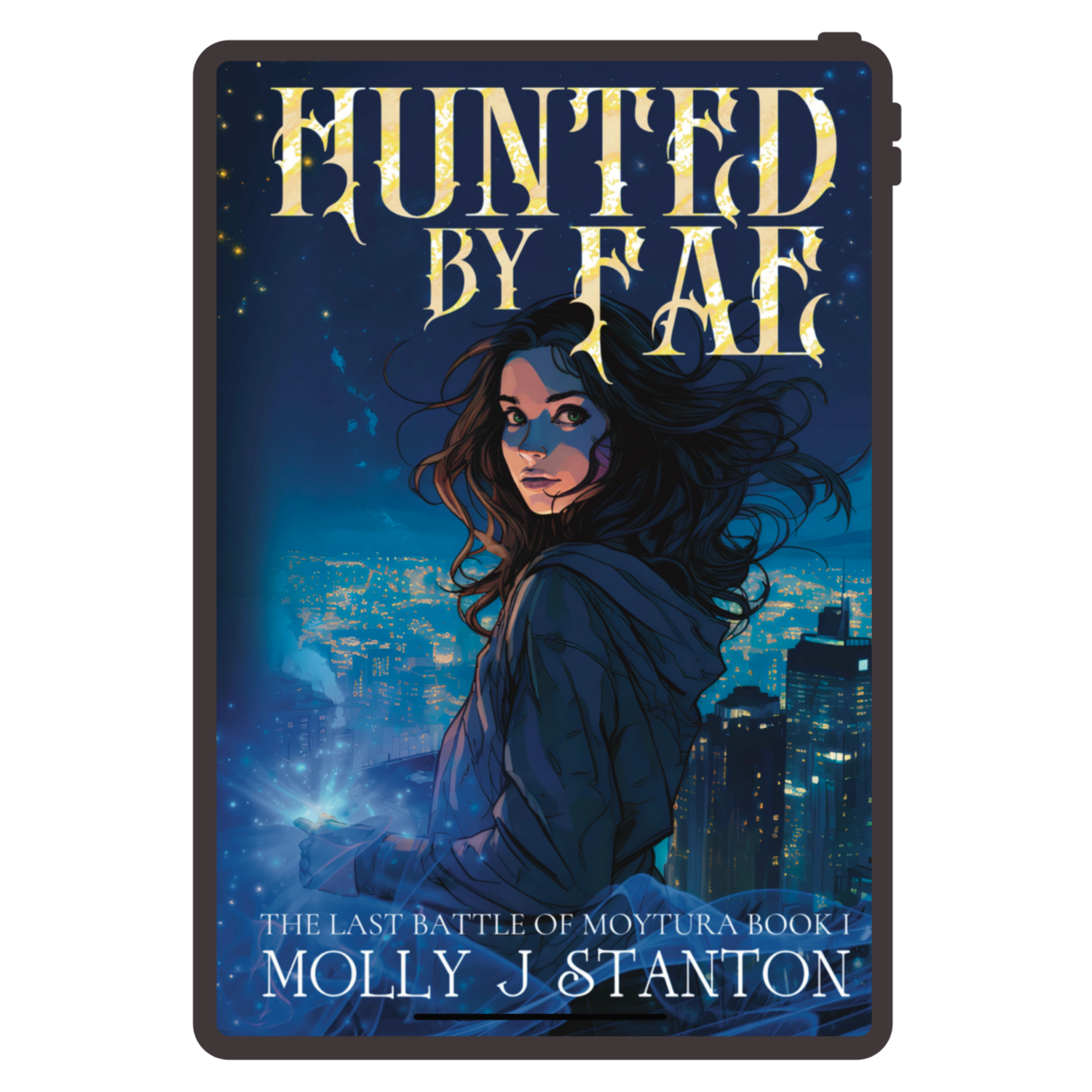 Book cover for Hunted by Fae by Molly J Stanton, Book 1 of the Last Battle of Moytura series presented as an ebook the cover image is a comics style with the city of Portland in the background at night, and the main character looking over her shoulder while magic simmers in her hand.   