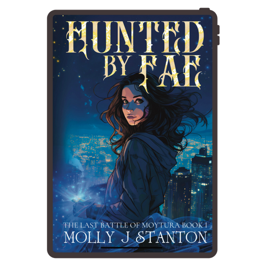 Book cover for Hunted by Fae by Molly J Stanton, Book 1 of the Last Battle of Moytura series presented as an ebook the cover image is a comics style with the city of Portland in the background at night, and the main character looking over her shoulder while magic simmers in her hand.   