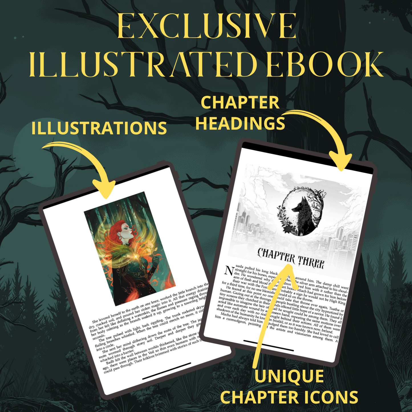 Graphic showing the interior features of Hunted by Fae Celtic myth inspired urban fantasy with a strong female lead. images of the interior pages against a dark forest background.  Text reads: Exclusive illustrated ebook, and arrows with labels of illustrations, chapter headings, and unique chapter icons pint to the pages with golden arrow.