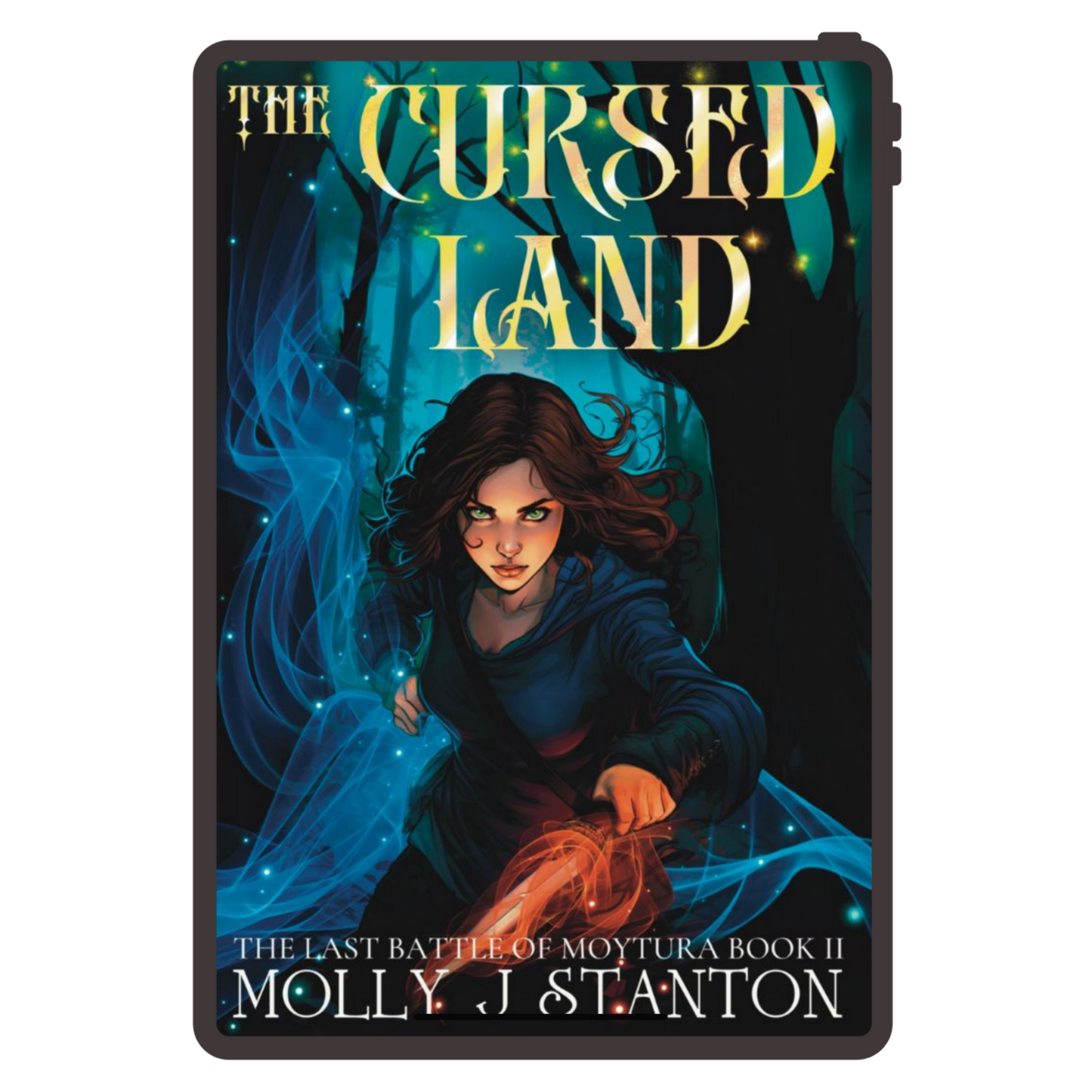 Ebook cover of The Cursed Land Celtic myth inspired urban fantasy by Molly J Stanton.  Cover features Harper, the  strong female lead in a dark forest with magic flowing around her and a flaming sword in a comics style image.  